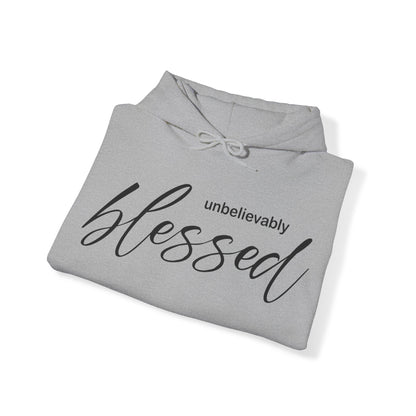 Unbelievable blessed Hoodie