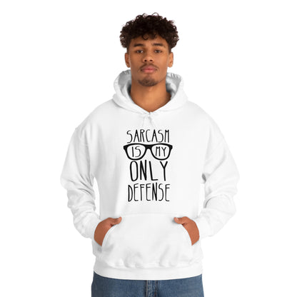 Sarcasm is my Only Defense Hoodie