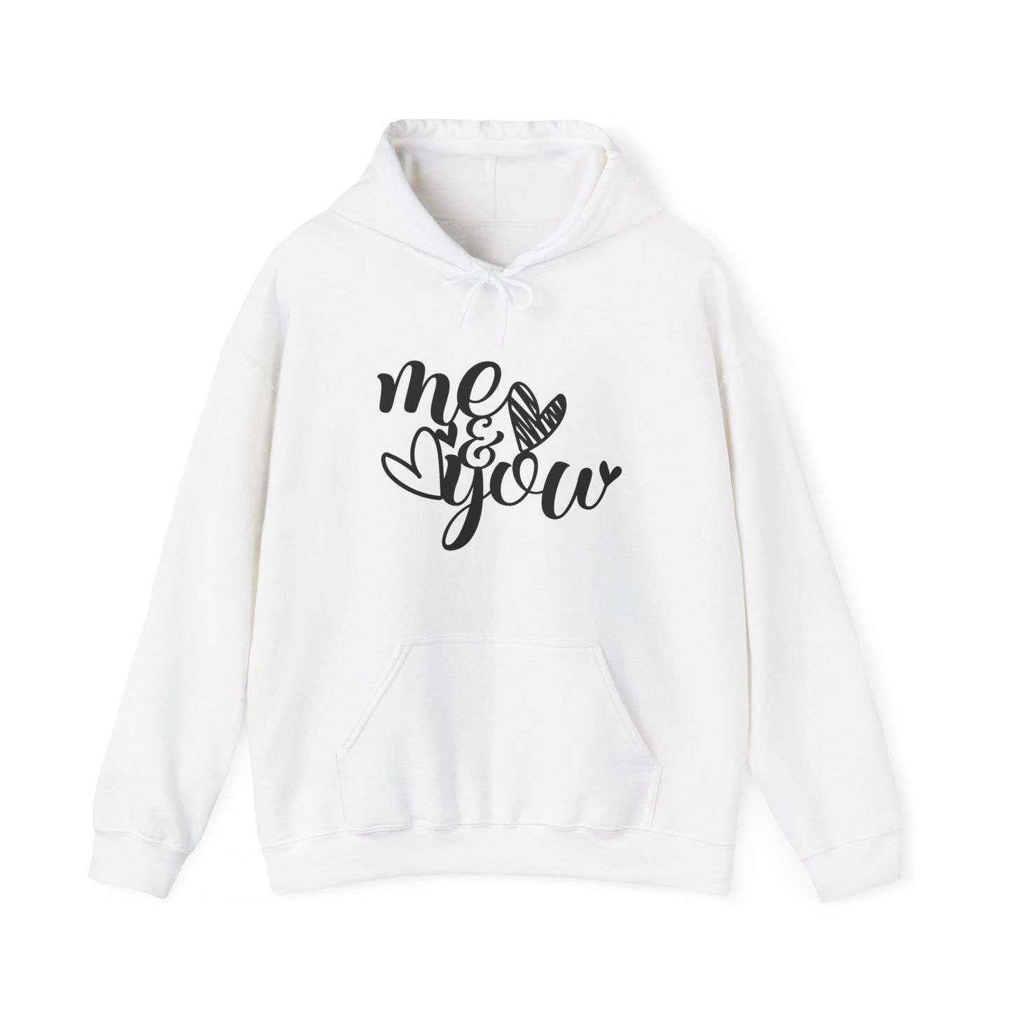 Me and you Hoodie