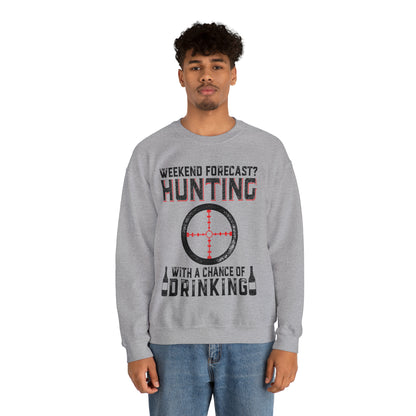 Weekend forecast hunting with a chance of drinking Crewneck Sweatshirt