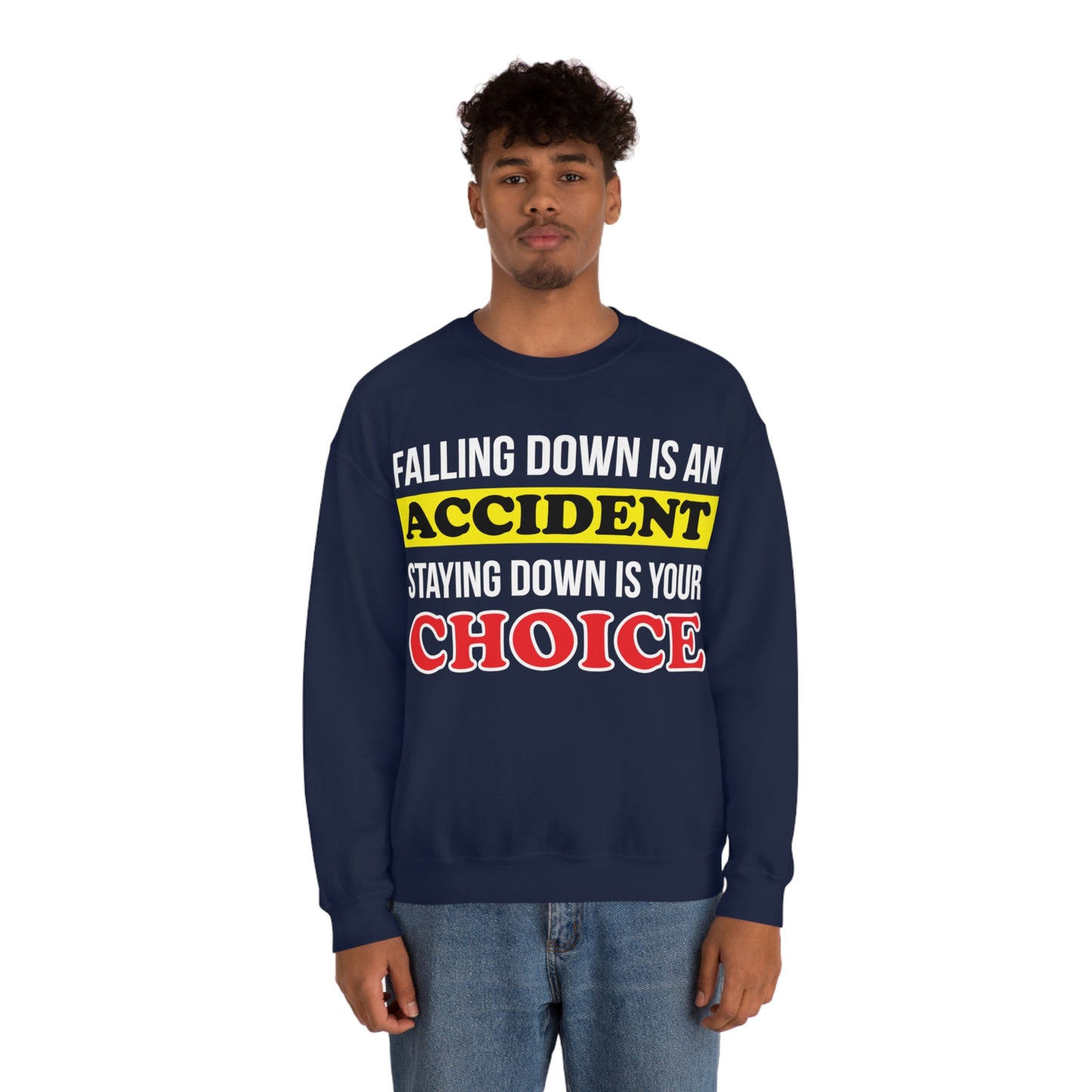 Make your choices Crewneck Sweatshirt