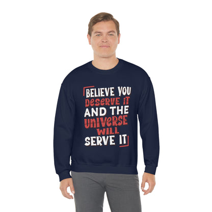 Believe You Deserve it Crewneck Sweatshirt