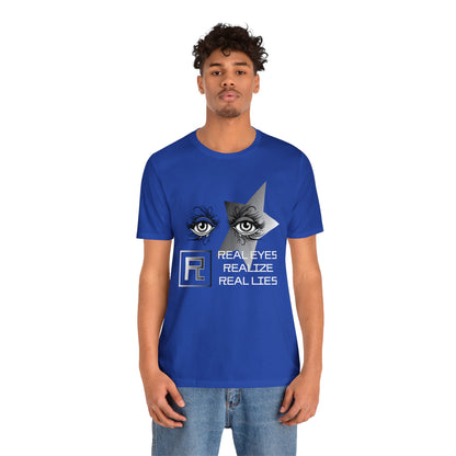 Real eyes T-Shirt