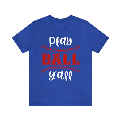 Play Ball Y'all Baseball T-Shirt