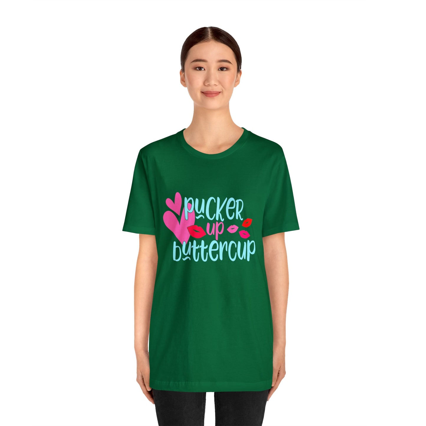 Pucker up buttercup T-Shirt