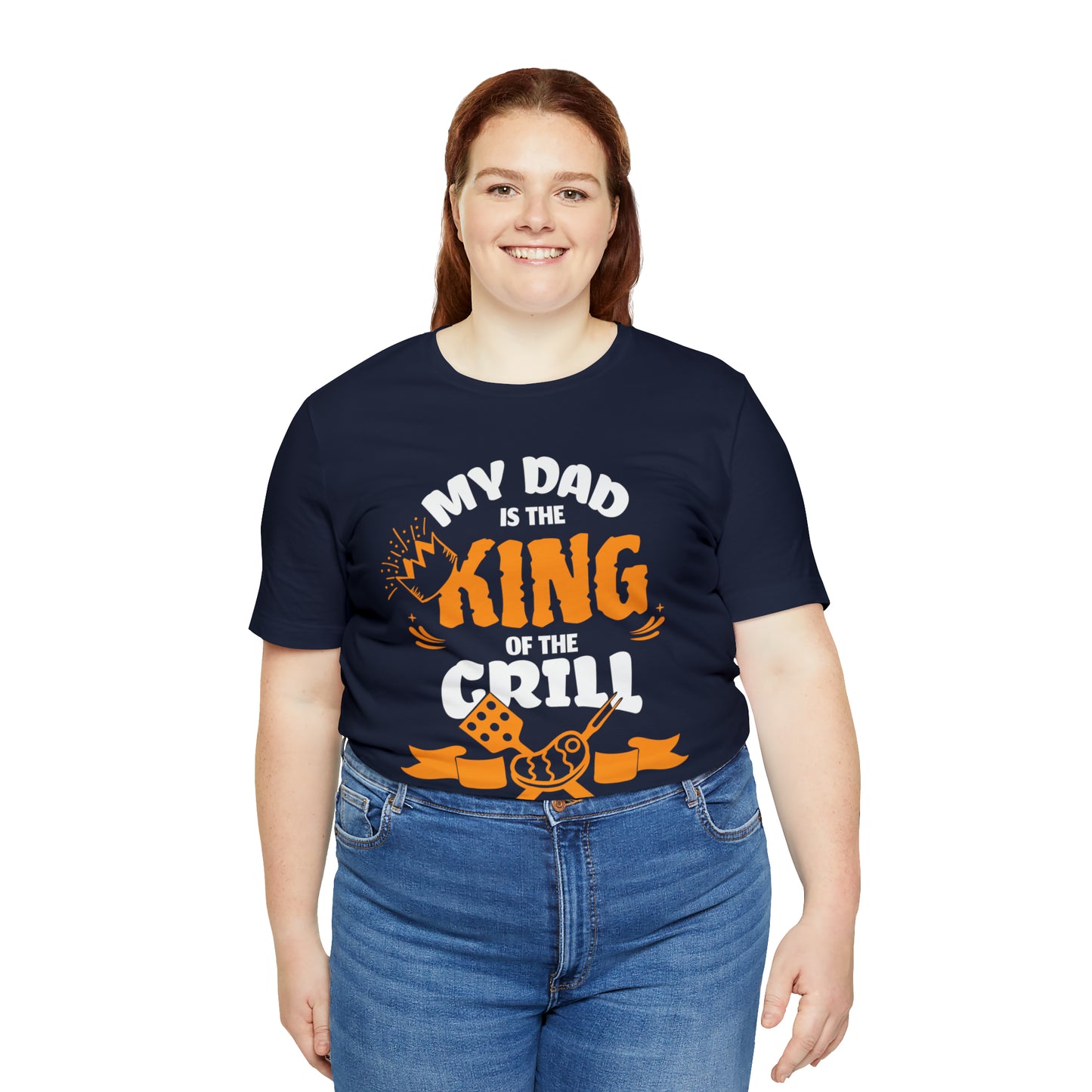 My Dad Is King Of The Grill T-Shirt