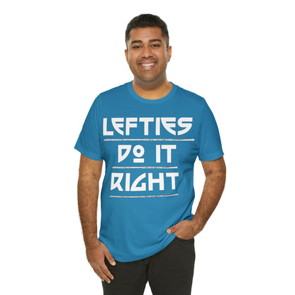 Lefties do-it Right T-Shirt