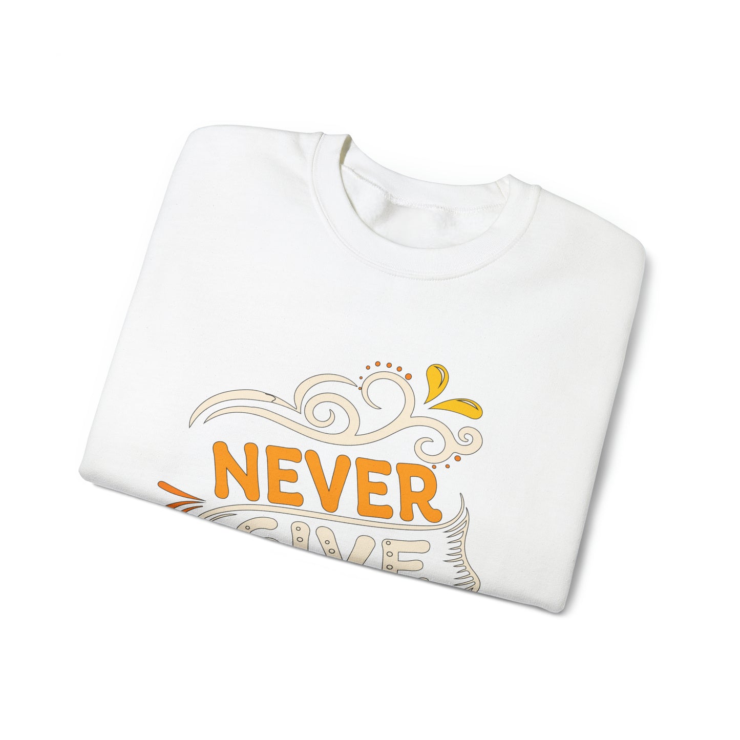 Never give up Crewneck Sweatshirt