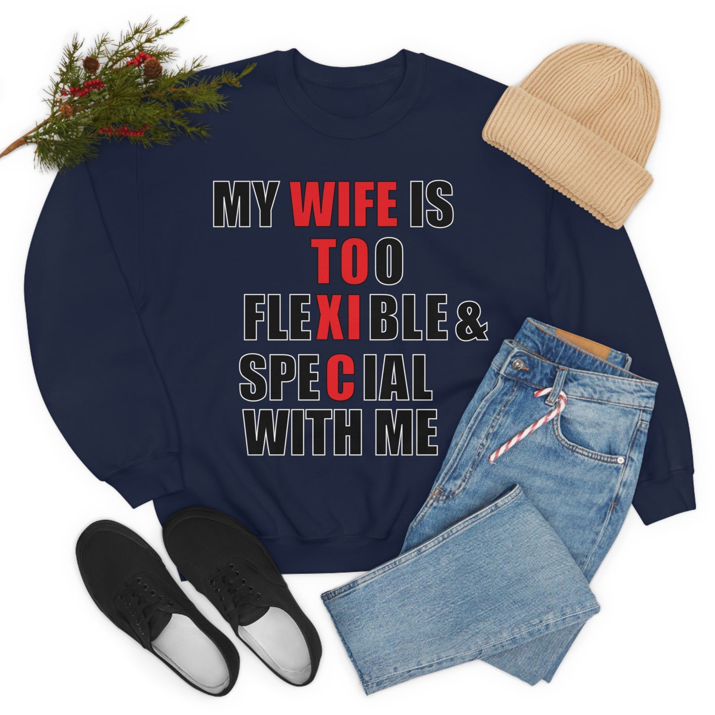 My wife is toxic-flexible & special Crewneck Sweatshirt