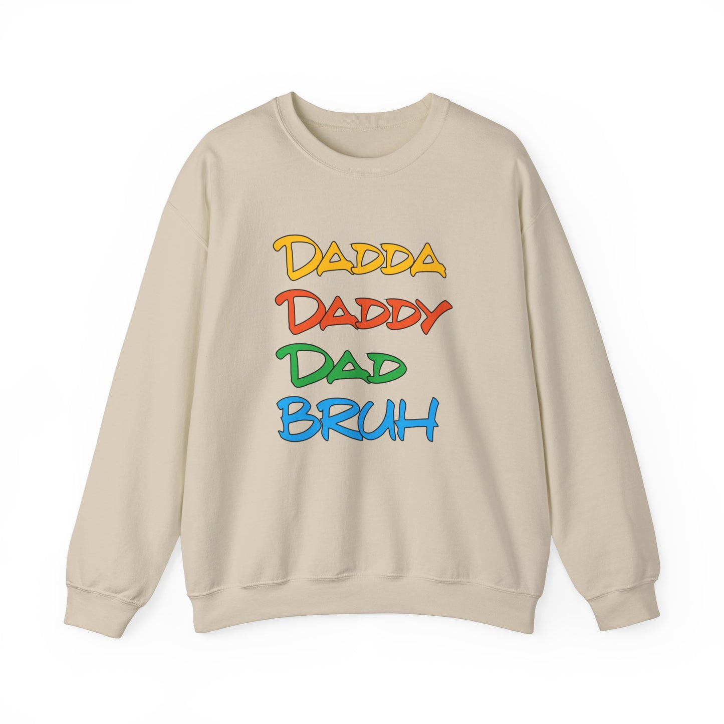 Daddy Dadda Dad Bruh Crewneck Sweatshirt