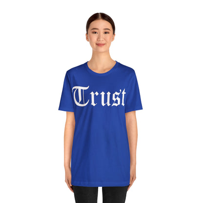 Trust 1 T-Shirt