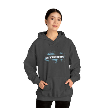 Be True 2 You Hoodie