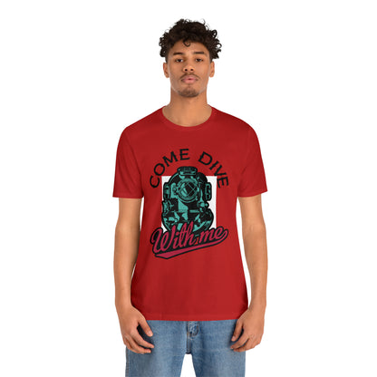 Come dive with me T-Shirt