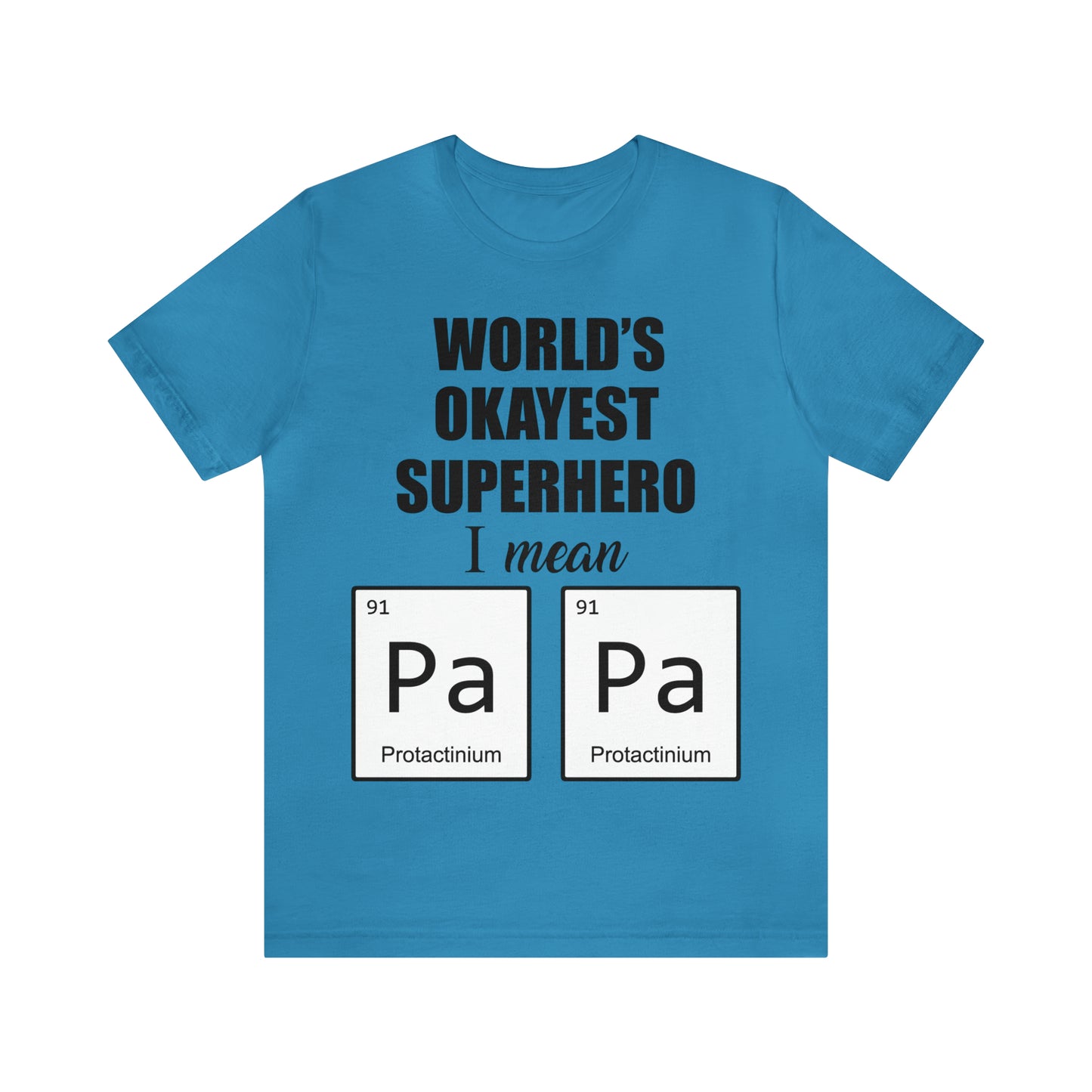 World Okayest Superhero T-Shirt