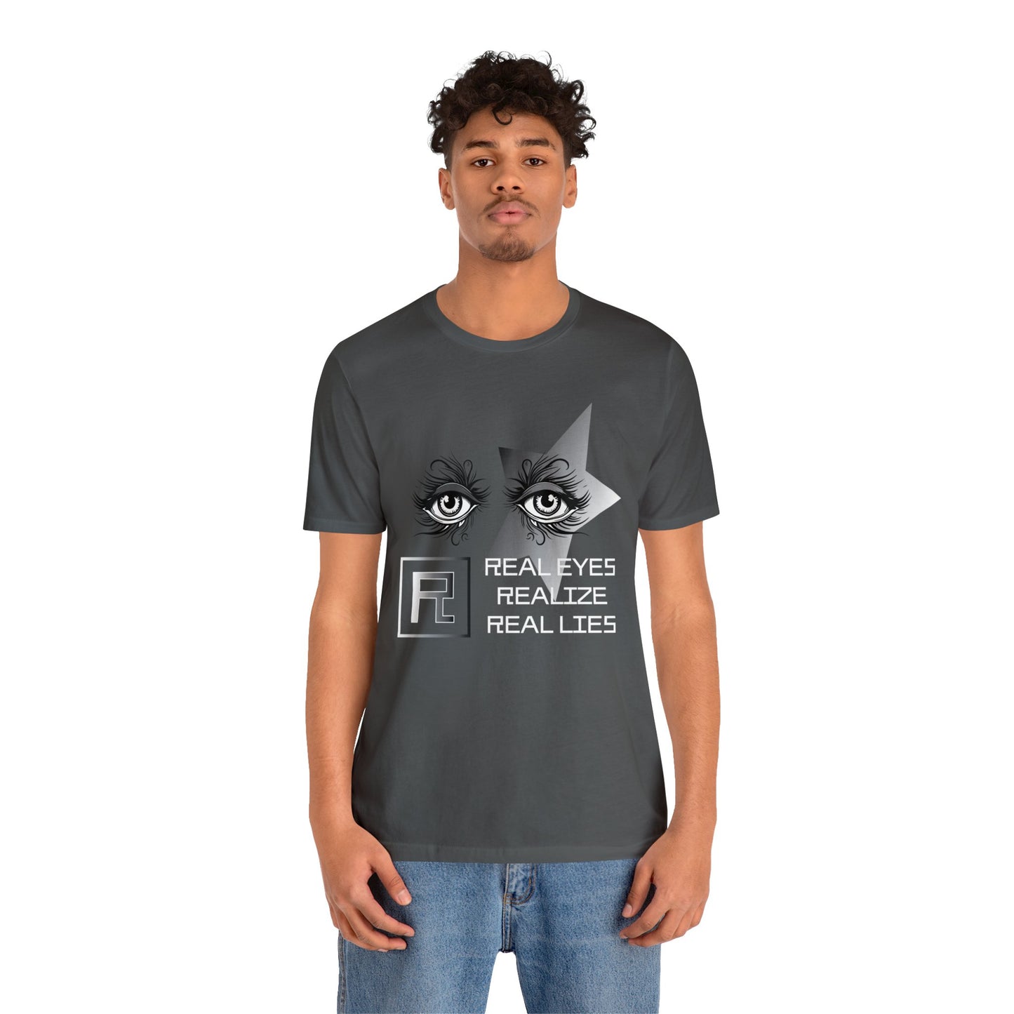 Real eyes T-Shirt