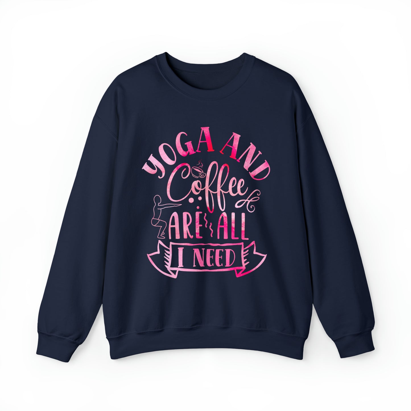 Yoga And Coffee Are All I Need Crewneck Sweatshirt