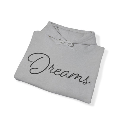 Dreams Hoodie