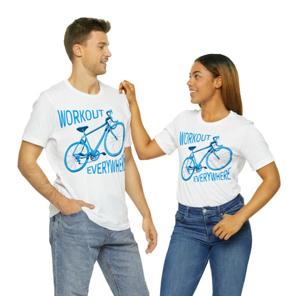 Workout everywhere bike T-Shirt