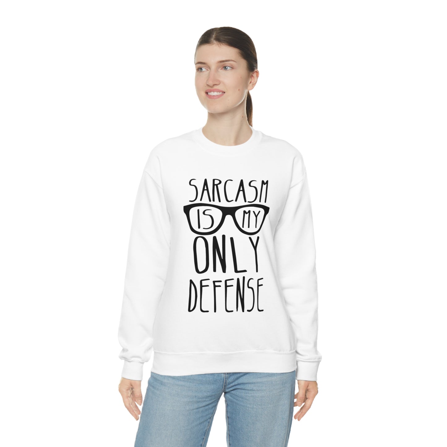 Sarcasm is my Only Defense Crewneck Sweatshirt