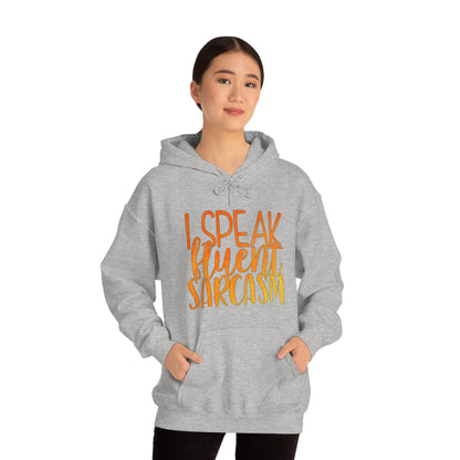 I Speak Fluent Sarcasm Hoodie