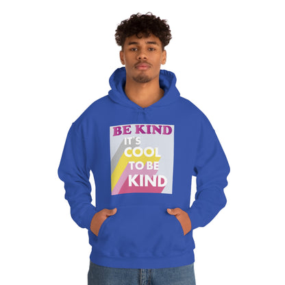 It's Cool to Be Kind Hoodie