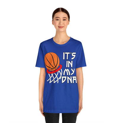 Basketball is in my DNA T-Shirt