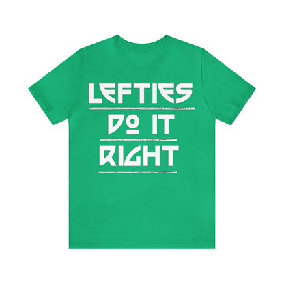 Lefties do-it Right T-Shirt