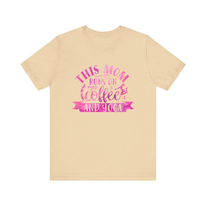 This mom runs on coffee and yoga T-Shirt