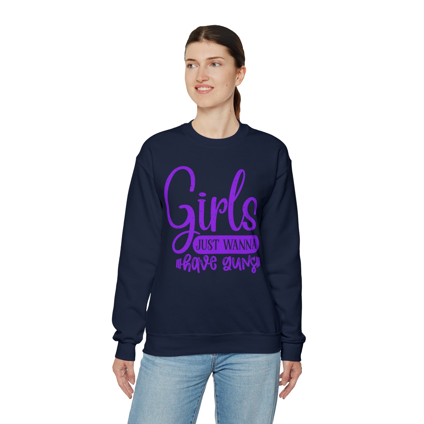 Girls Just Wanna Have Guns Crewneck Sweatshirt