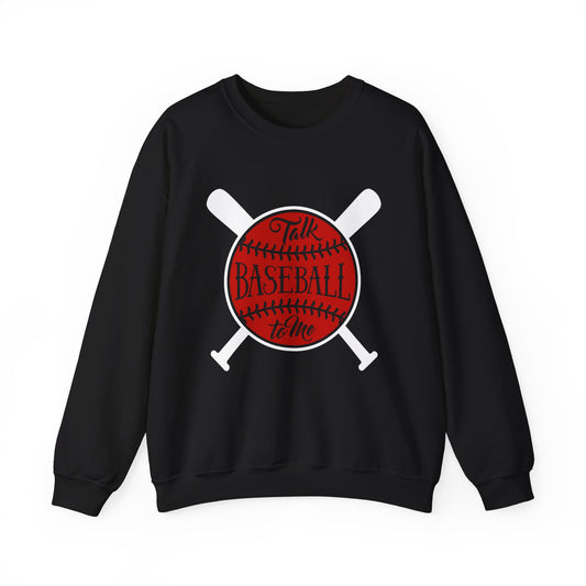 Talk Baseball to Me Crewneck Sweatshirt