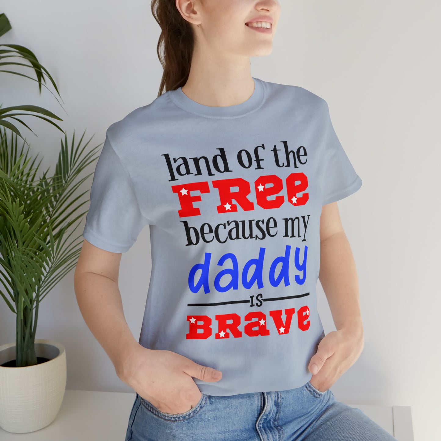 My daddy was brave T-Shirt