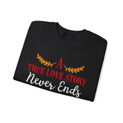 A true love story Crewneck Sweatshirt