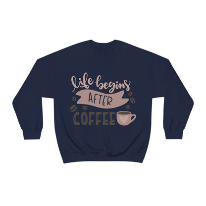 Life_begins_after_coffee Crewneck Sweatshirt