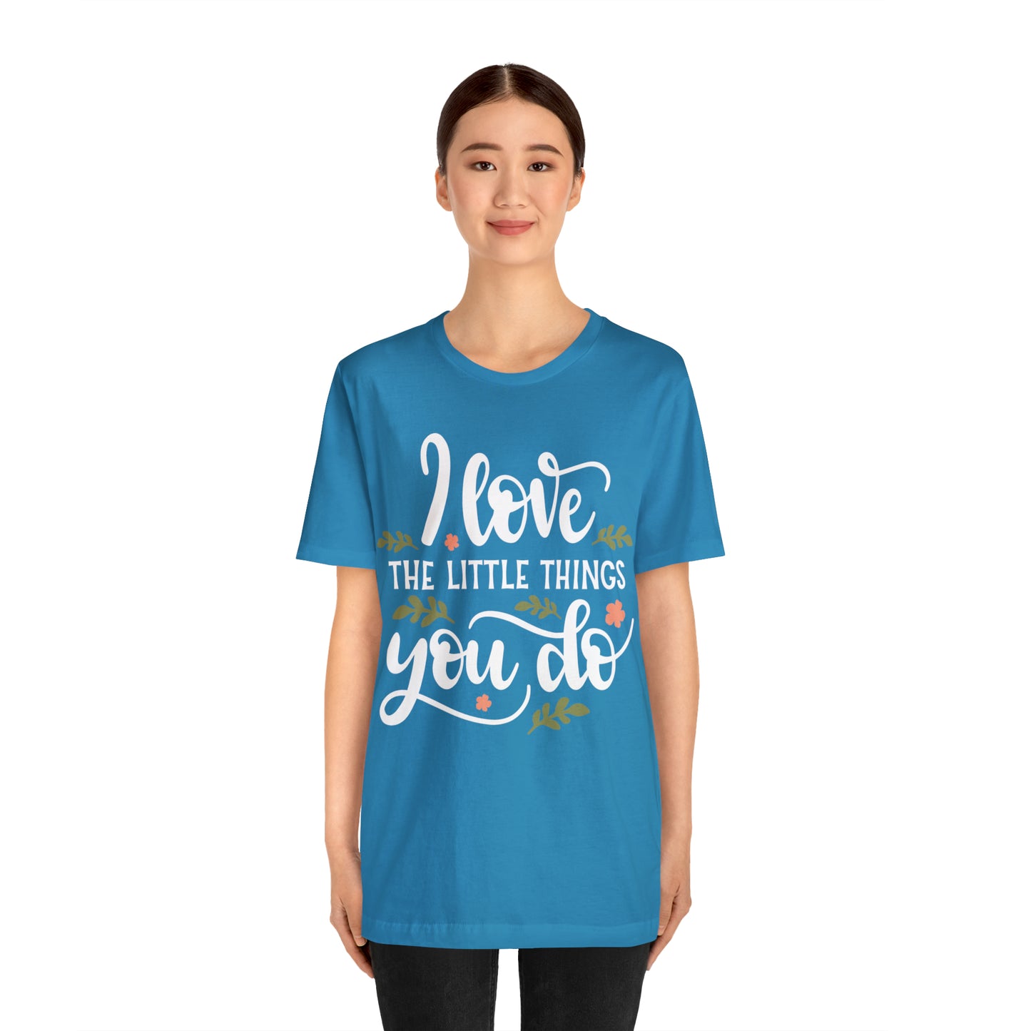 I_love_the_little_things_you_do T-Shirt