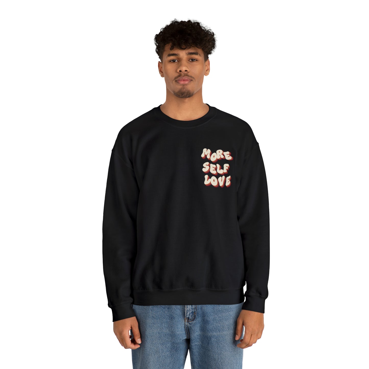 More Self Love Crewneck Sweatshirt