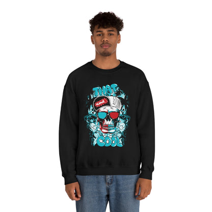 That Ain't Cool Crewneck Sweatshirt