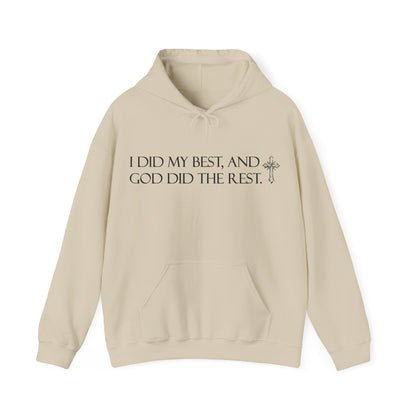 I did my best and God did the rest hoodie