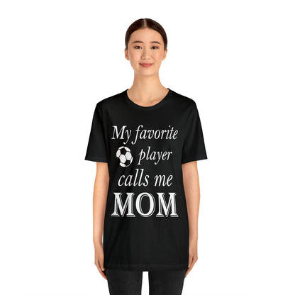 Mom Favorite Soccer player T-Shirt