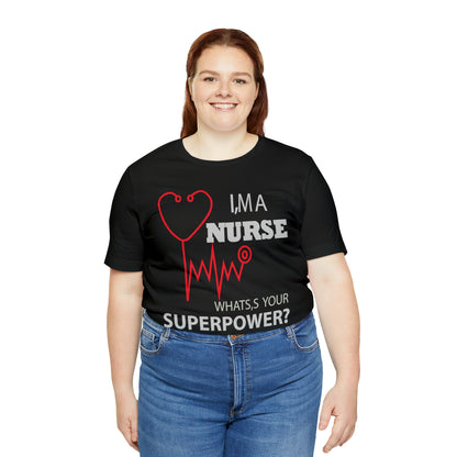 Nurse superpower T-Shirt