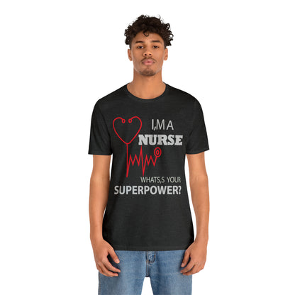 Nurse superpower T-Shirt