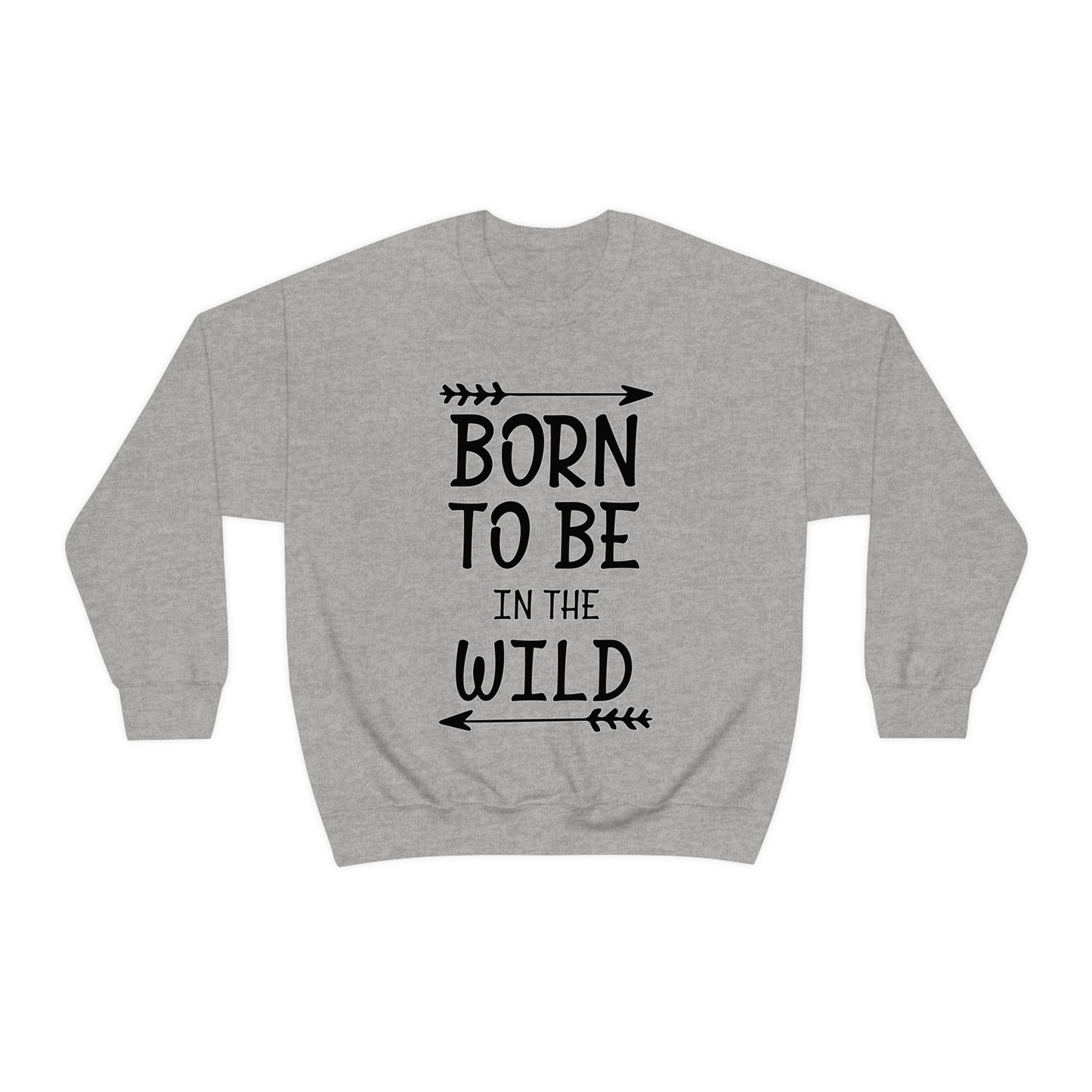 Born To Be In The Wild Crewneck Sweatshirt