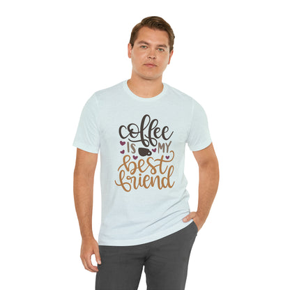 Coffee_is_my_best_friend T-Shirt