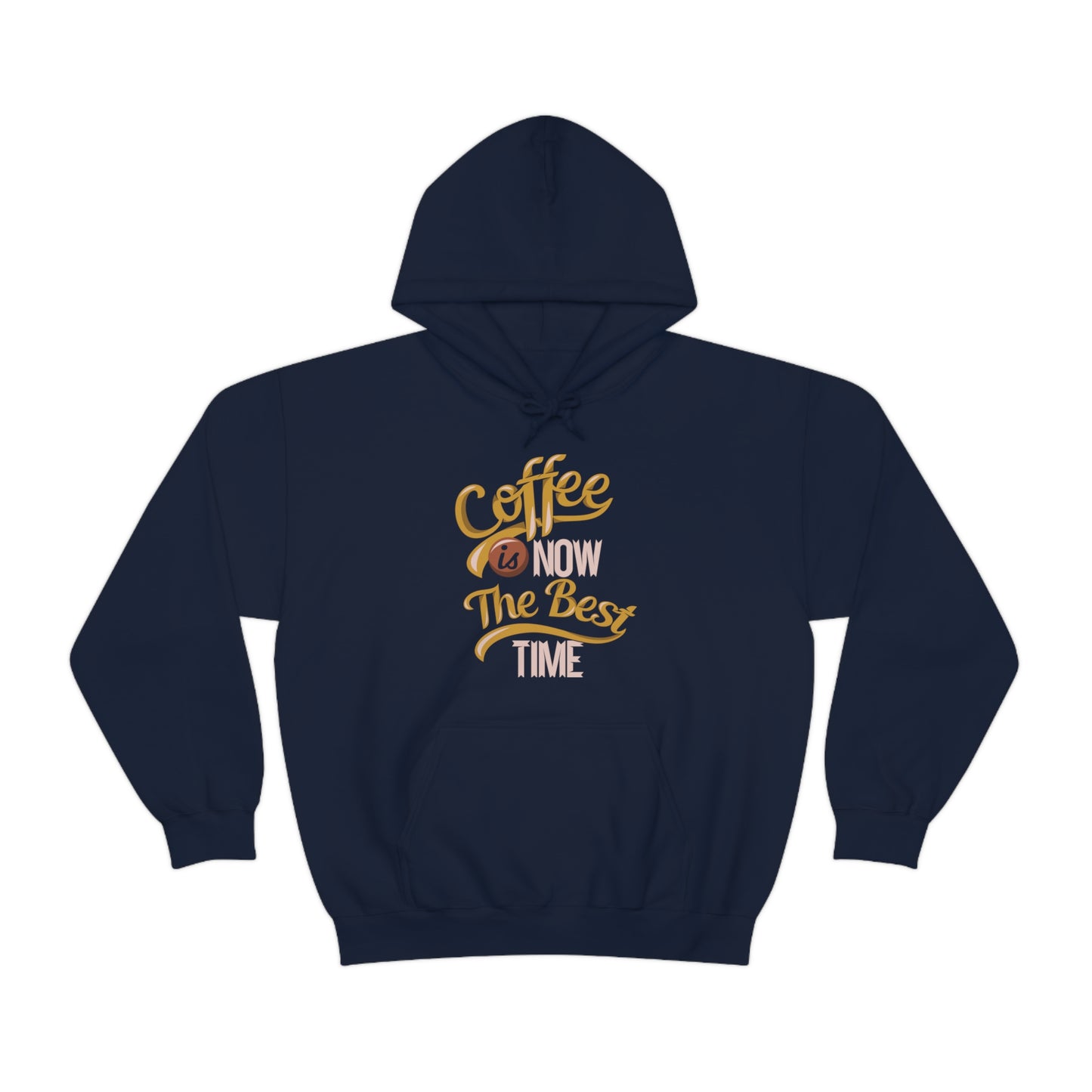 Coffee Is Now The Best Time Hoodie