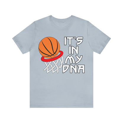 Basketball is in my DNA T-Shirt