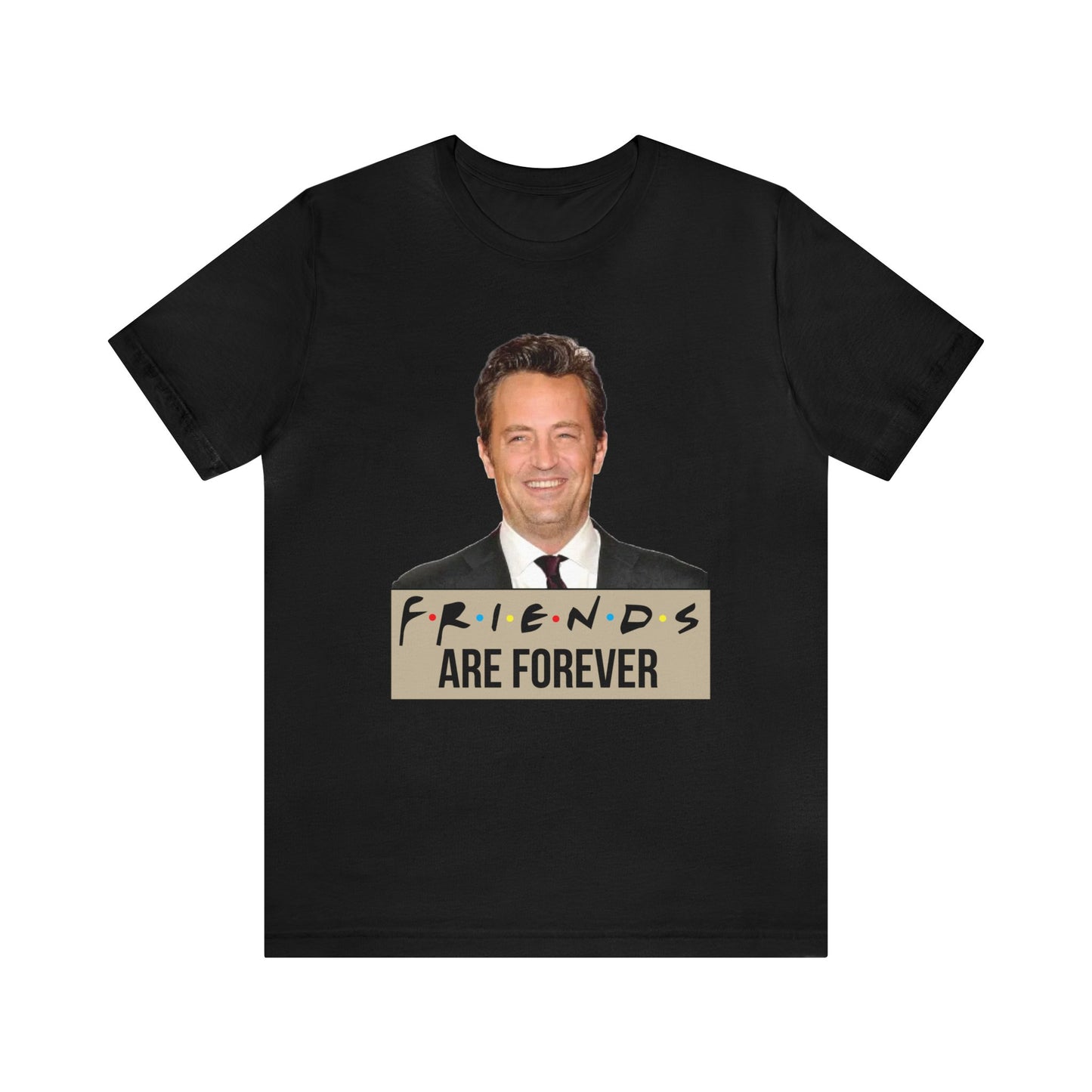 Friends are forever T-Shirt