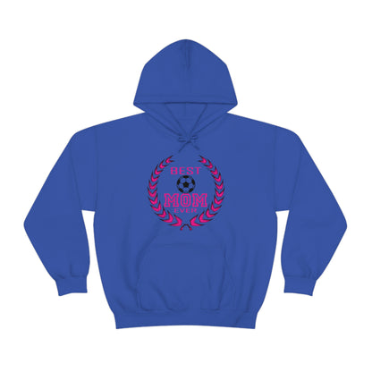 B e s t Mom ever Hoodie