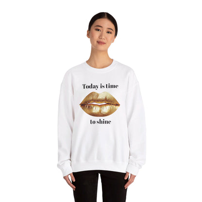 Today is time to shine Crewneck Sweatshirt