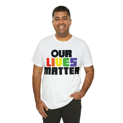 Our lives matter T-Shirt