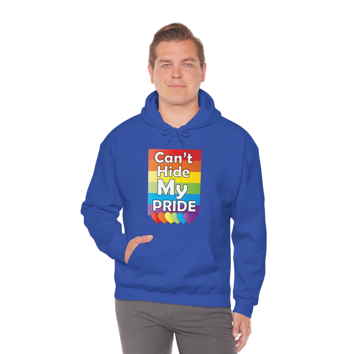 Can't hide my PRIDE Hoodie