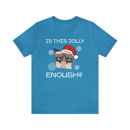 Is This Jolly Enough Christmas T-Shirt